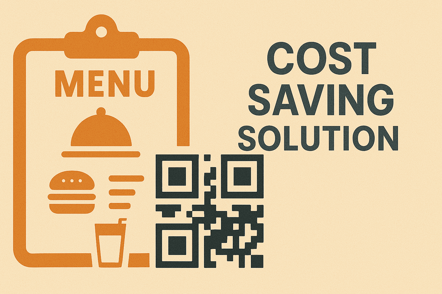 Giải Pháp Tiết Kiệm Chi Phí: Tối Ưu Quản Lý Thực Đơn Bằng Menu QR Code